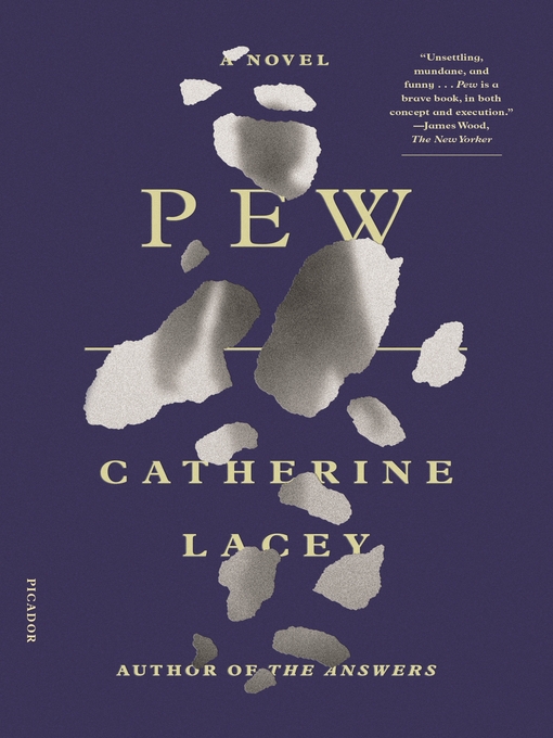Title details for Pew by Catherine Lacey - Wait list